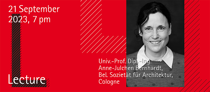 Univ.-Prof. Dipl.-Ing. Anne-Julchen Bernhardt, BeL Sozietät für Architektur, Köln
